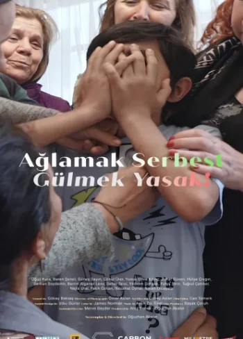 Ağlamak Serbest Gülmek Yasak!