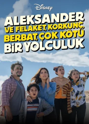 Aleksander ve Felaket, Korkunç, Berbat, Çok Kötü Bir Yolculuk