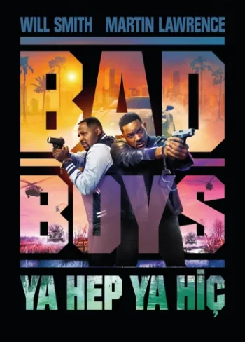 Bad Boys: Ya Hep Ya Hiç