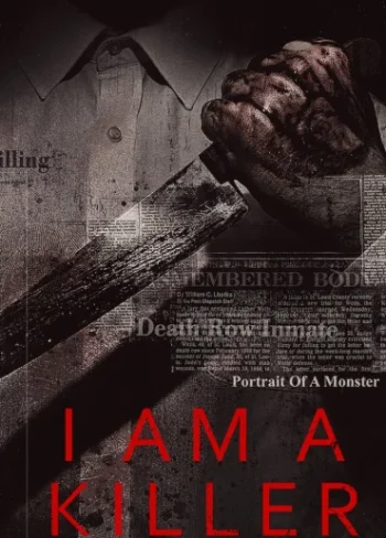 I AM A KILLER