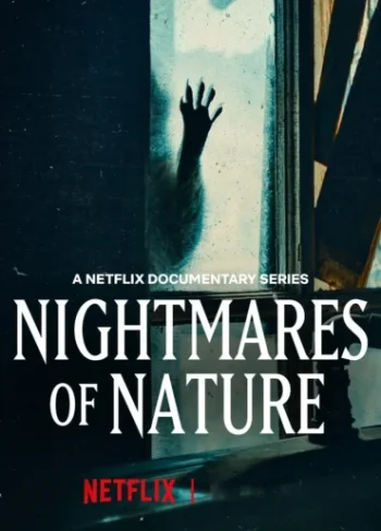 Nightmares of Nature