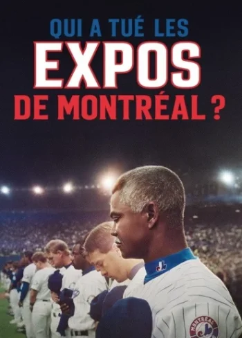 Qui a tué les Expos de Montréal?